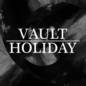 Vault Holiday